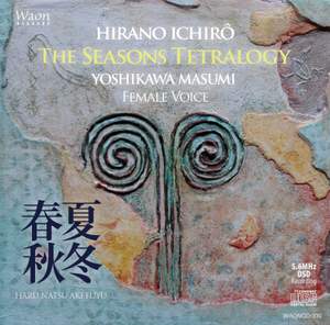 HIRANO Ichirô “The Seasons Tetralogy” Haru Natsu Aki Fuyu