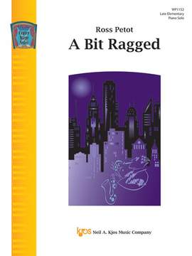 Petot, Ross: Bit Ragged, A (piano)