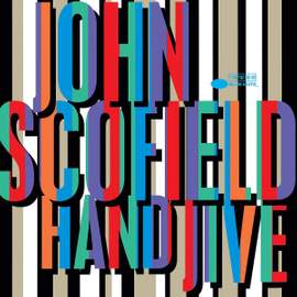 John Scofield: Hand Jive - Vinyl Edition
