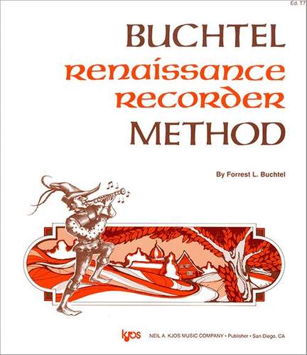 Buchtel, Forrest: Buchtel Renaissance Recorder Method