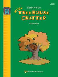 Henze, Darin: More Treehouse Chatter (piano)