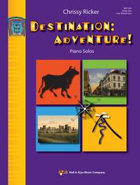 Ricker, Chrissy: Destination: Adventure! Book One