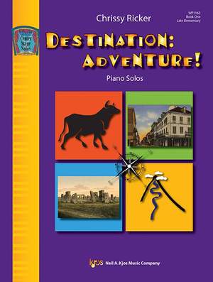 Ricker, Chrissy: Destination: Adventure! Book One