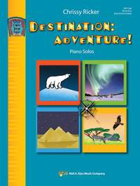 Ricker, Chrissy: Destination: Adventure! Book Two