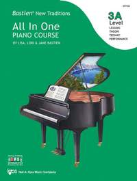 Bastien, Jane, Lisa: Bastien All in One Piano Course Level 3A