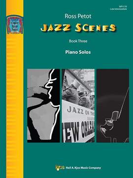 Petot, Ross: Jazz Scenes Book Three (piano)