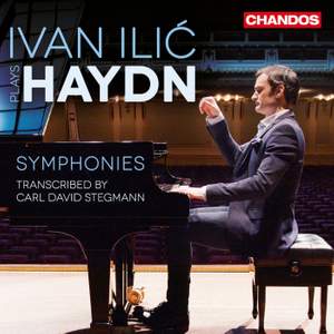 Ivan Ilić plays Haydn: Symphonies