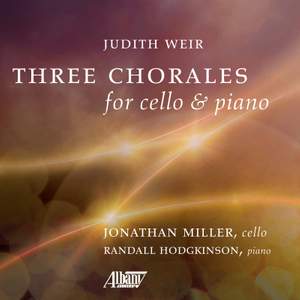 Judith Weir: Three Chorales for Cello and Piano