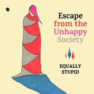 Escape from the Unhappy Society