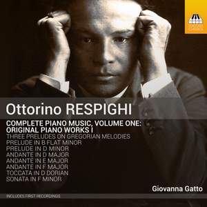 Respighi: Complete Piano Music, Volume One