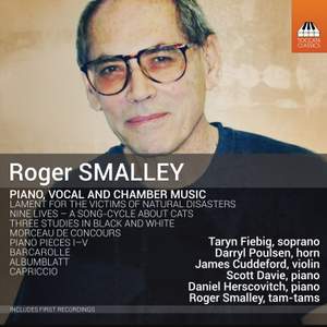 Roger Smalley: Piano, Vocal and Chamber Music Product Image