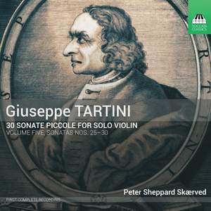 Tartini: 30 Sonate piccole, Volume Five: Sonatas Nos. 25–30