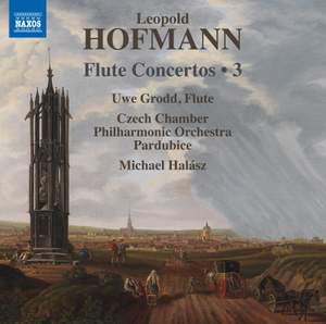 Leopold Hofmann: Flute Concertos, Vol. 3