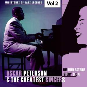 Milestones of Jazz Legends - Oscar Peterson & The Greatest Singers, Vol. 2