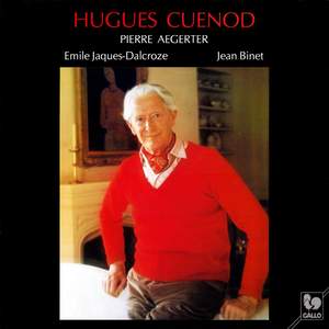 Emile Jaques-Dalcroze: Six Chansons populaires romandes - Jean Binet: Dix 'Chansons du mal au coeur'