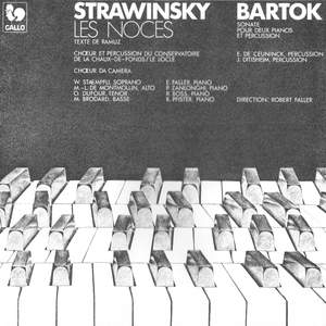 Stravinsky: Les Noces - Bartók: Sonata for two Pianos and Percussion, Sz. 110