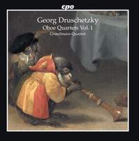 Druschetzky: Oboe Quartets, Vol. 1