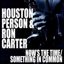 Now's The Time / Something In Common