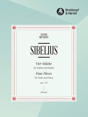 Sibelius: 4 Pieces for Violin and Piano Op. 115