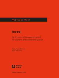 Manuela Kerer: tocco for Soprano and Saxophone Quartet