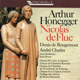 Honegger: Nicolas de Flue, H. 135