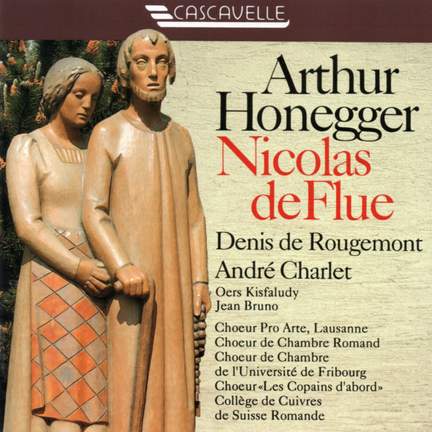 Honegger: Nicolas de Flue, H. 135