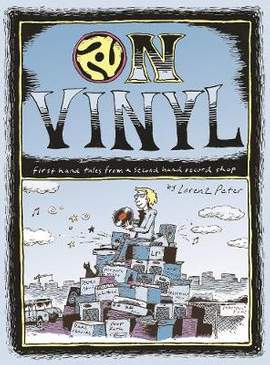 On Vinyl: First Hand Tales from a Second Hand Record Shop: First Hand Tales from a Second Hand Record Shop