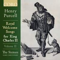 Royal Welcome Songs for King Charles II Volume II