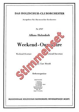Holzschuh, A: Weekend Ouvertüre