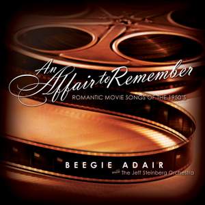 An Affair To Remember: Romantic Movie Songs Of The 1950's