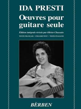 Ida Presti: Ida Presti: Oeuvre pour guitare seule