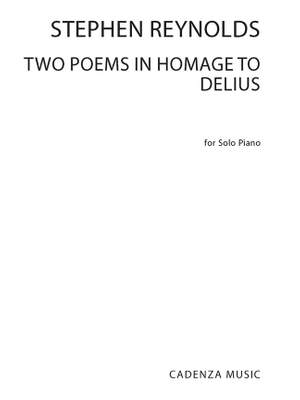 Stephen Reynolds: Two Poems in Homage to Delius