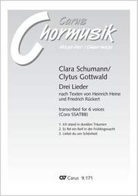 Clara Schumann / Clytus Gottwald: Drei Lieder nach Texten von Heinrich Heine und Friedrich Rückert
