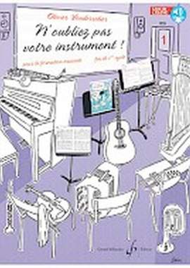 Olivier Vonderscher: N'oubliez pas votre instrument !