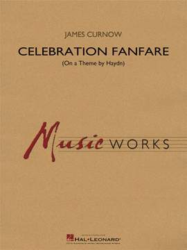 Franz Joseph Haydn: Celebration Fanfare (On a Theme by Haydn)