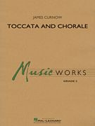 James Curnow: Toccata and Chorale