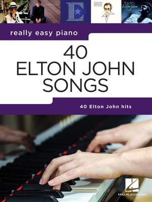 Really Easy Piano: 40 Elton John Songs