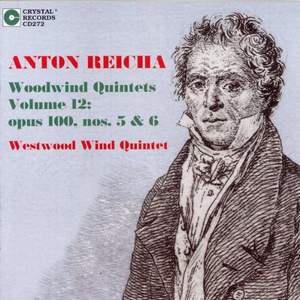 Reicha: Woodwind Quintets Vol. 12, Op. 100 Nos. 5 & 6