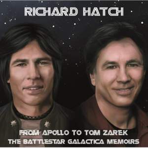 From Apollo To Tom Zarek - the Battlestar Galactica Memoirs