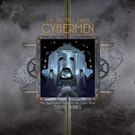 The Archive Tapes: Cybermen