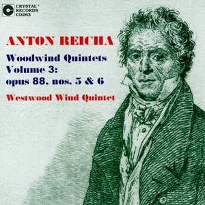 Reicha: Woodwind Quintets Vol. 3: Op. 88, Nos. 5 & 6