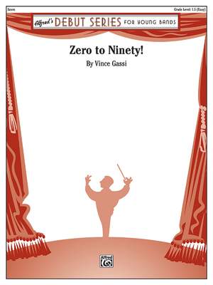 Gassi, Vince: Zero to Ninety! (c/b score)