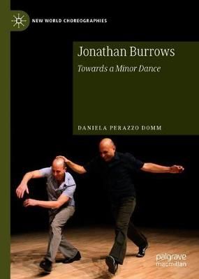 Jonathan Burrows: Towards a Minor Dance