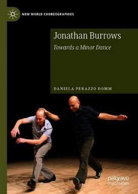 Jonathan Burrows: Towards a Minor Dance