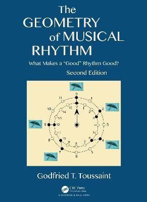 The Geometry of Musical Rhythm: What Makes a "Good" Rhythm Good?, Second Edition