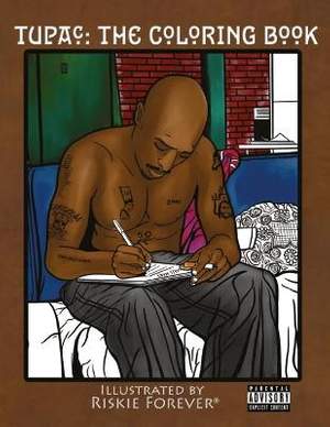 Tupac The Coloring Book: Until the End of Time