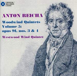 Reicha: Woodwind Quintets Vol. 5: Op. 91, Nos. 3 & 4