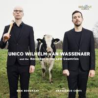 Unico Wilhelm Van Wassenaer and The Recorder in the Low Countries