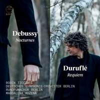 Duruflé: Requiem and Debussy: Nocturnes 