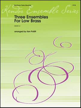 Three Ensembles For Low Brass